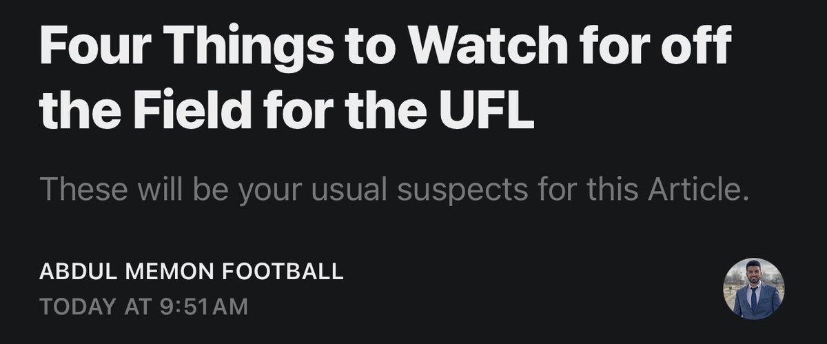 Here is my next Substack article: Four Things to Watch for off the field for the UFL

🔗: open.substack.com/pub/abdulmemon…