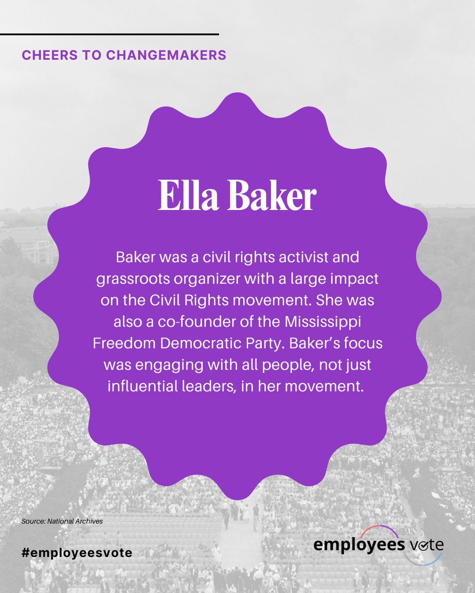 Today we cheers Ella Baker, a civil rights activist and grassroots organizer.

Baker’s focus was engaging with all people, not just influential leaders, in her movement. #EmployeesVote