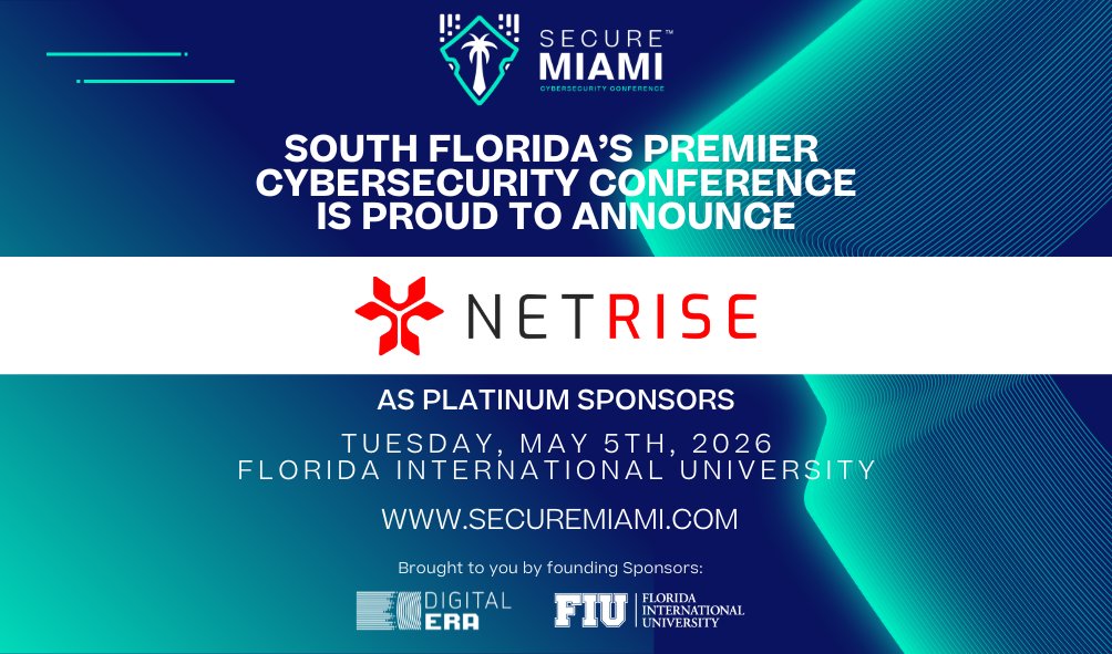 Secure_Miami's tweet photo. Welcome @NetRiseInc as a Platinum Sponsor of #SecureMiami2026!

Their platform gives enterprises deep visibility into software risk and exposure across the supply chain—helping organizations stay resilient against cyber threats.

📅 May 5, 2026 | FIU
🎟️ https://t.co/cE7CPvUXap https://t.co/ndZ5kucrbM