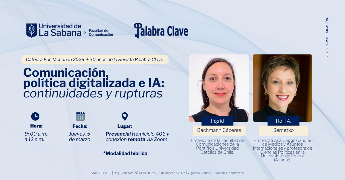 comsabana's tweet photo. La IA está cambiando la comunicación política ¿Qué permanece y qué se rompe?
Vive la #CátedraEricMcLuhan + los 30 años de la Revista Palabra Clave.

Evento híbrido, gratuito con inscripción previa.
⚠️ Cupos presenciales limitados.

Inscríbete: https://t.co/VL8mfZY8yu https://t.co/QhKVgzvU39