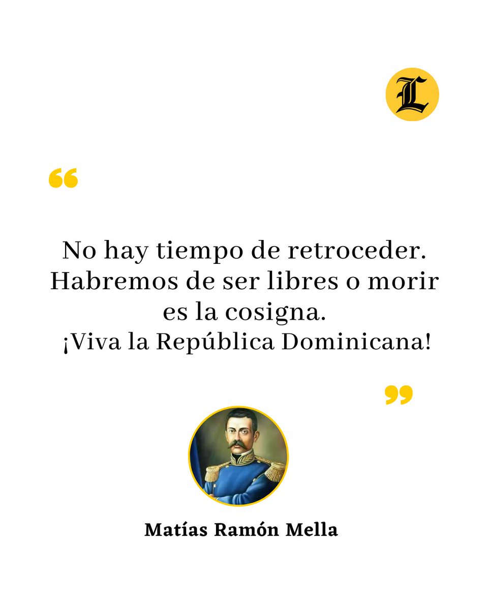 #FraseListín | Buenos días, lectores. Hoy conmemoramos el 210 del natalicio de Matías Ramón Mella.

#AmorPorLaPatria #MesDeLaPatria #ListínDiario