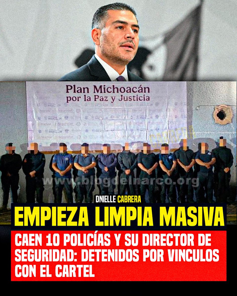 🚨LIMPIA VA: En Ecuandureo, Michoacán, detienen a 10 policías y su director de seguridad por vínculos con el CJNG