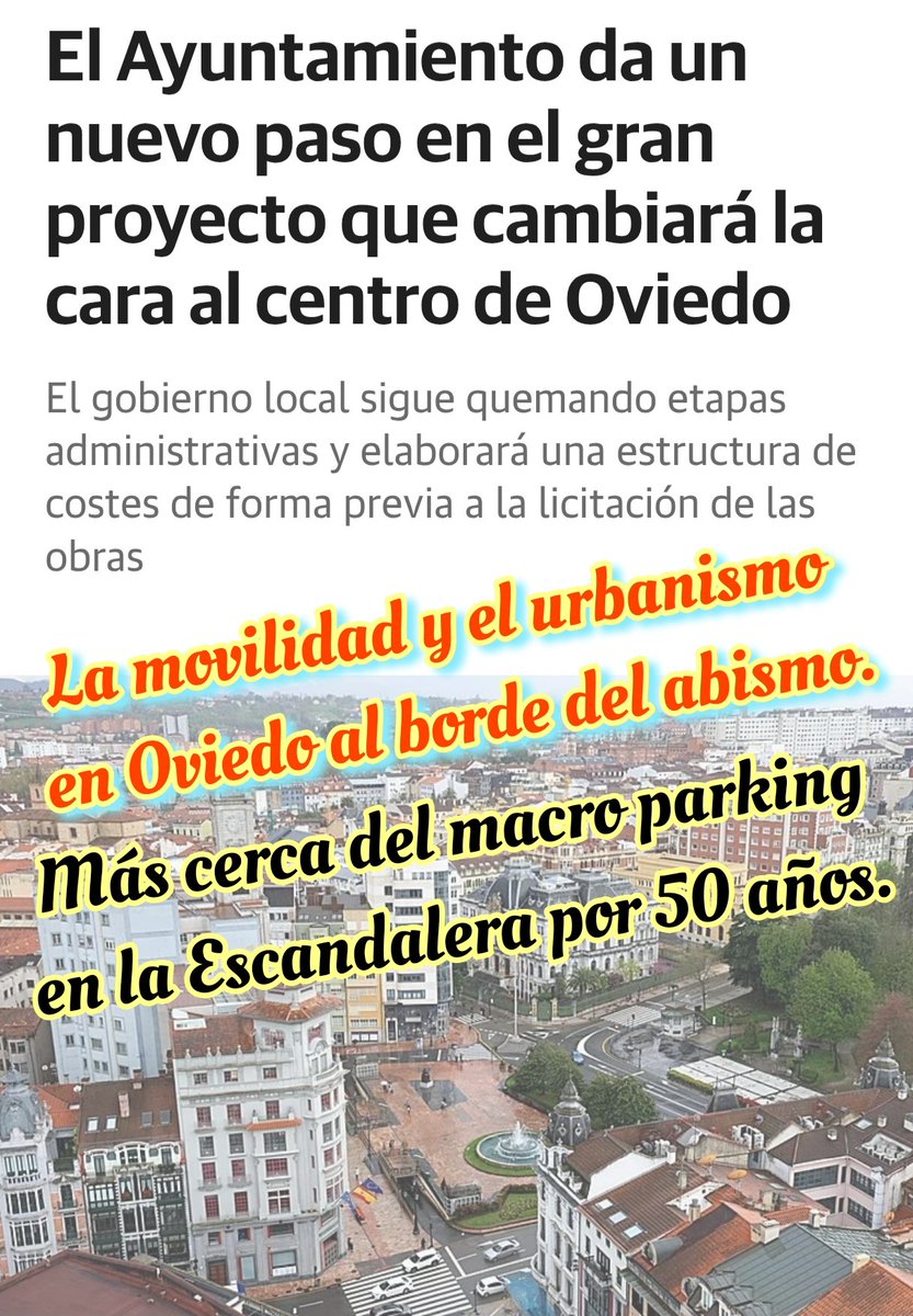 Destrozar la movilidad y hacer otra gran plaza dura en Oviedo.
Hasta lo van a vender como algo extraordinario...