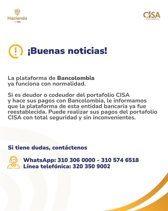 Realice sus pagos sin complicaciones 💳. La plataforma de Bancolombia ya está habilitada ✅. Puede efectuar sus pagos del portafolio CISA sin inconvenientes✔️
Para mayor información, contáctenos en nuestras líneas de atención 📞👇
📲 WhatsApp: 310 306 0000 – 310 574 6518