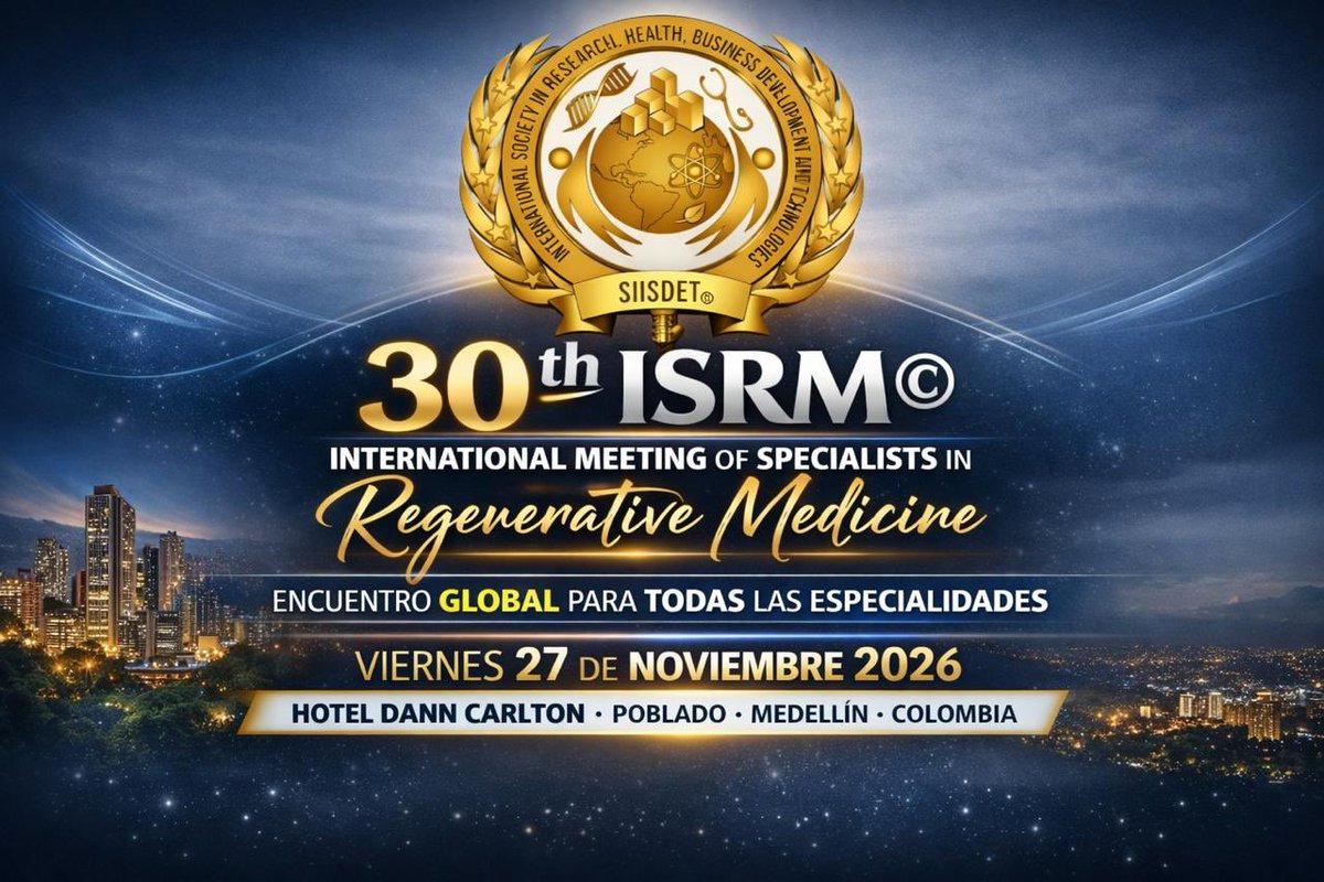 30th ISRM© - International Meeting of Specialists in Regenerative Medicine
Dentro del marco del XV Congreso Internacional de Dolor y Medicina Regenerativa - ICPRM© (15th International Congress on Pain and Regenerative Medicine – SIISDET® 2026).
siisdet.com 

#ISRM30