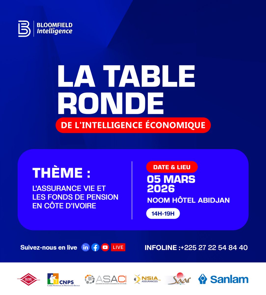 La Table Ronde de l’Intelligence Économique revient !
Thème : « Assurance Vie et Fonds de Pension en Côte d’Ivoire »
📅 05 mars 2026 | 14h–19h
📍 Noom Hôtel Abidjan
Avec la CNPS, l’ASACI, SUNU, SAAR, SANLAM, NSIA.
Inscription : forms.gle/DvD5qCugvBj4KG…