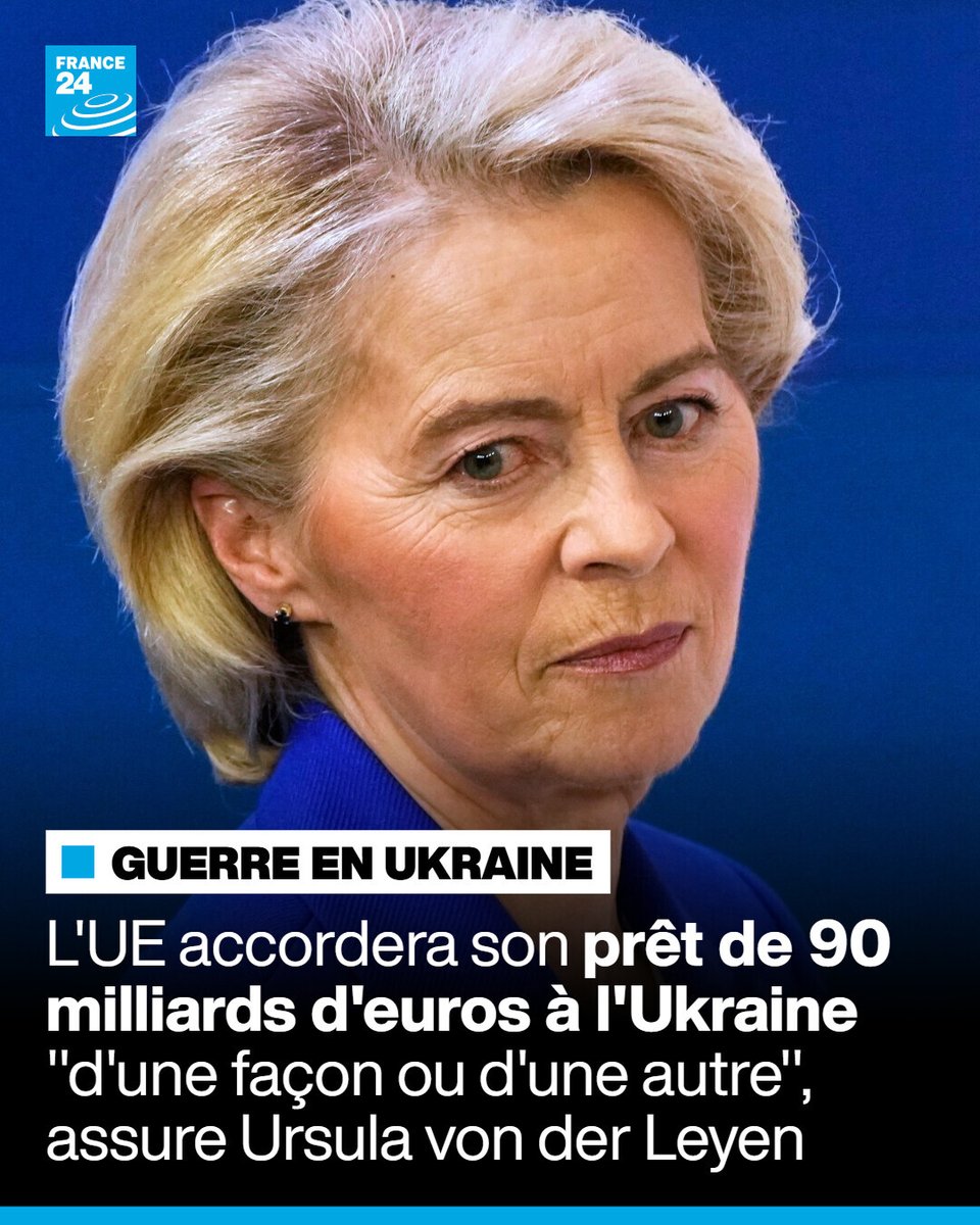 's tweet image. L'#UE 🇪🇺 va accorder son prêt de 90 milliards d'euros à l'#Ukraine "d'une façon ou d'une autre", en dépit du blocage de Budapest, a assuré ce mardi à #Kiev la cheffe de la Commission européenne, Ursula von der Leyen.

🔴 Plus d'infos dans notre direct : go.france24.com/YCX