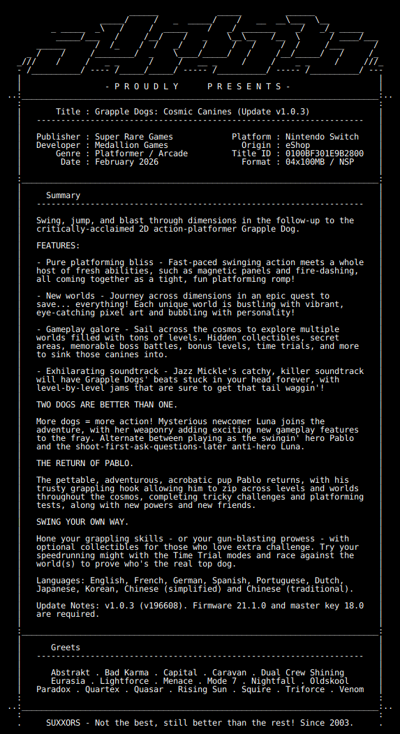 New Release by SUXXORS!

Grapple_Dogs_Cosmic_Canines_Update_v1.0.3_NSW-SUXXORS [0100BF301E9B2800][AABACAFE]
Size: 355.63 MiB

View on Tinfoil: tinfoil.io/Title/0100BF30…
View on eShop: ec.nintendo.com/apps/0100BF301…