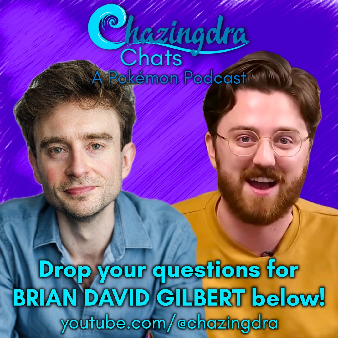 Beyond excited to welcome content creator - &amp; so much more besides - BRIAN DAVID GILBERT on <a href="/ChazingdraChats/">Chazingdra Chats</a>!

Drop your questions for him below and discover his answers, life story &amp; 6 Dream Team Pokémon when the episode drops soon 👀

You have 20 HOURS: GO!

#6Pokemon1LifeStory