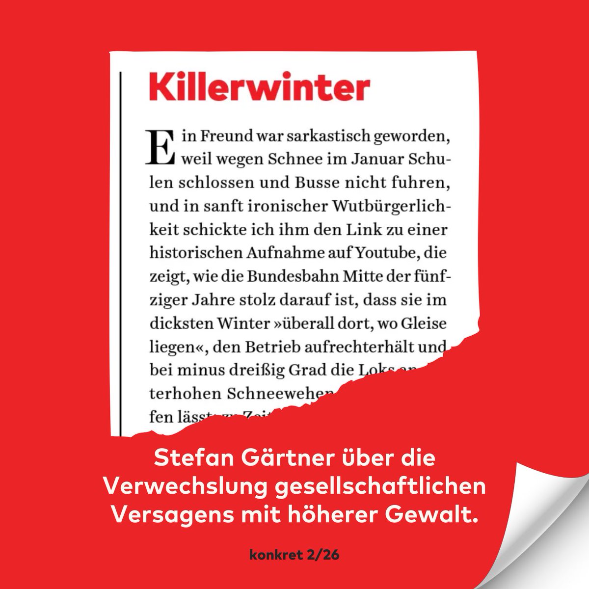 konkretmagazin's tweet image. Stefan Gärtner in #konkret 2/26 über die Verwechslung gesellschaftlichen Versagens mit höherer Gewalt.

#brrrr❄️ #winterwonderland