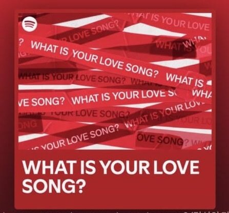What Is Your Love Song