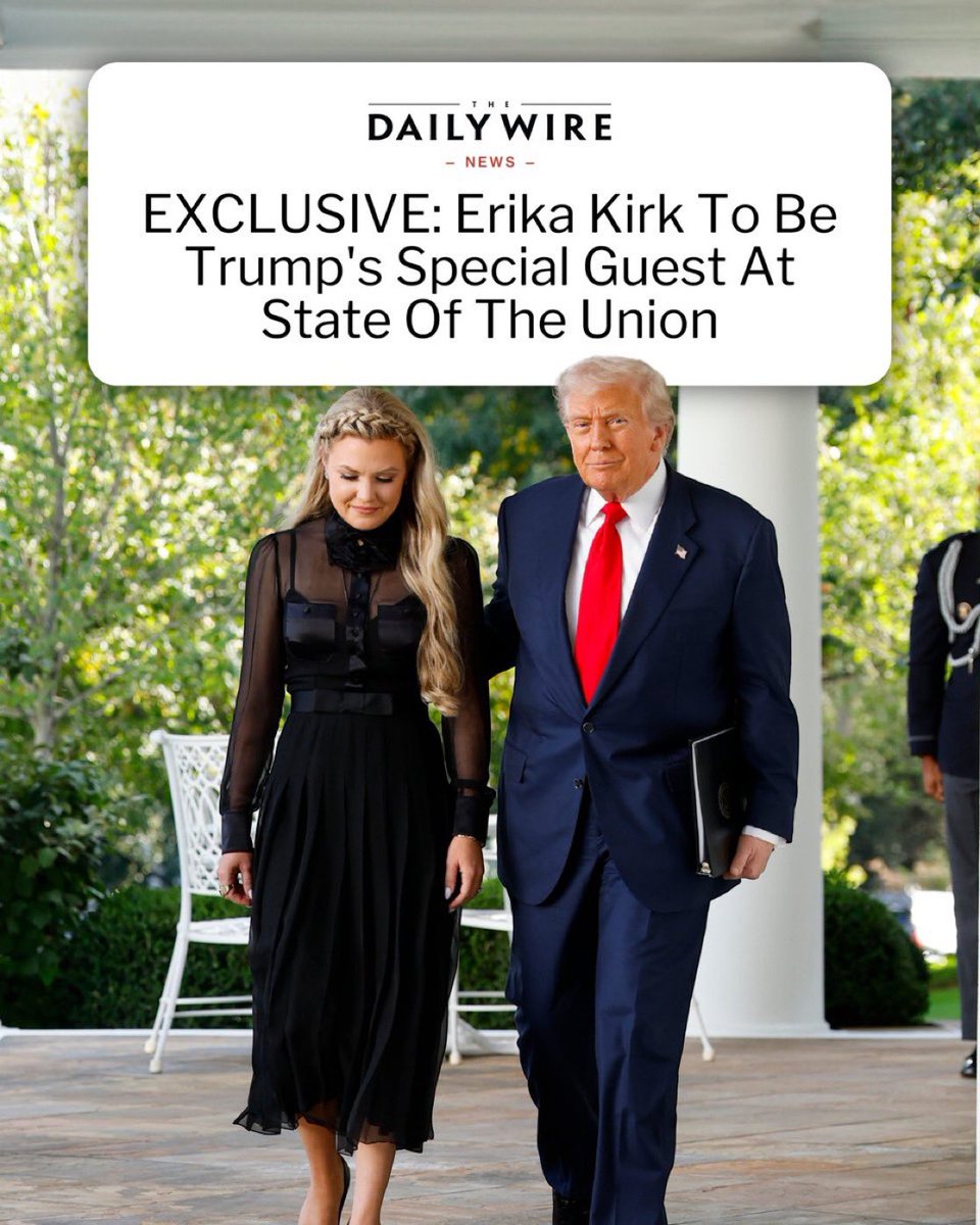 🚨 EXCLUSIVE: Erika Kirk will attend the State of the Union Tuesday night as a special guest of Donald Trump, first reported by The Daily Wire. 👀🔥