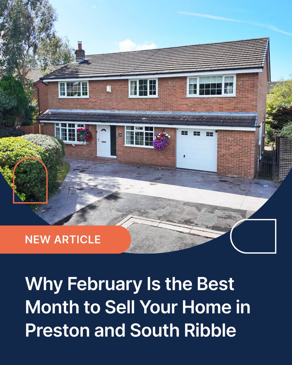 🏡 Selling in Preston or South Ribble?

February could be the best month to list your home — with motivated buyers, less competition &amp; strong early-year momentum.

Visit our website to find out why in our latest article. 💻  

#PrestonHomes #SellYourHome