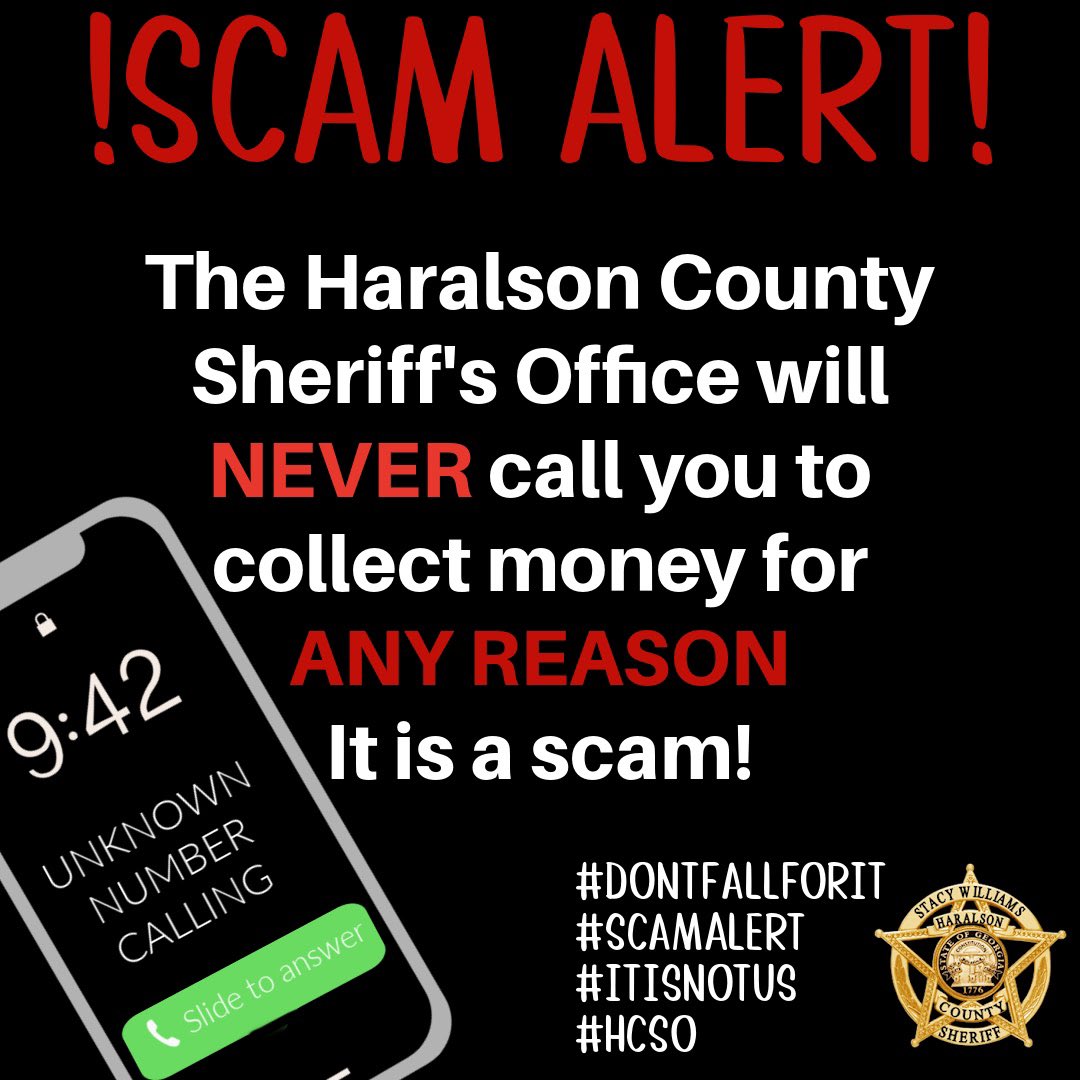 HaralsonSheriff's tweet photo. The Sheriff’s Office will never call you to collect money for any reason! Please do not fall for it. It is a scam.
#DontFallForIt
#ScamAlert
#ItIsNotUs
#HCSO https://t.co/VHJc8LPgwJ