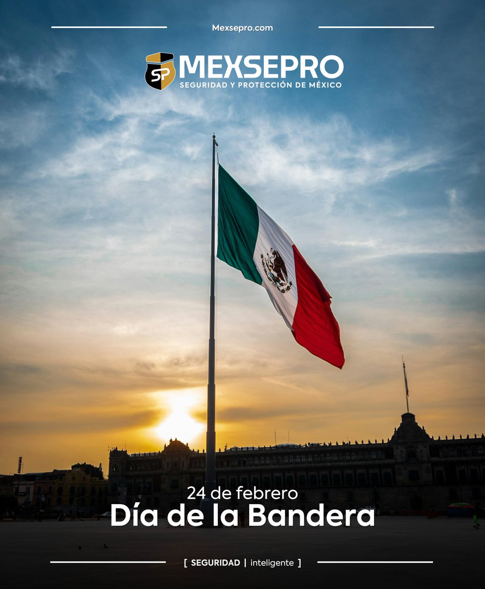 24 de febrero – Día de la Bandera 📷
MEXSEPRO Seguridad Inteligente

Hoy celebramos no solo un símbolo, sino la responsabilidad que asumimos como mexicanos y como profesionales de la seguridad.

Orgullosamente empresa mexicana.
MEXSEPRO [ Seguridad |Inteligente ]