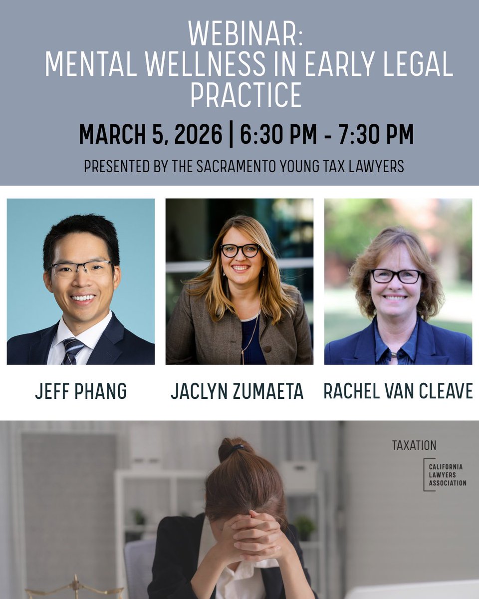 Mental Wellness in Early Legal Practice

 💻 In-Person or Online program
Presented by the Sacramento Young Tax Lawyers

If attending in person, arrive at 5:30 pm for networking at the Office of Tax Appeals!

Register now: calawyers.org/event/webinar-…