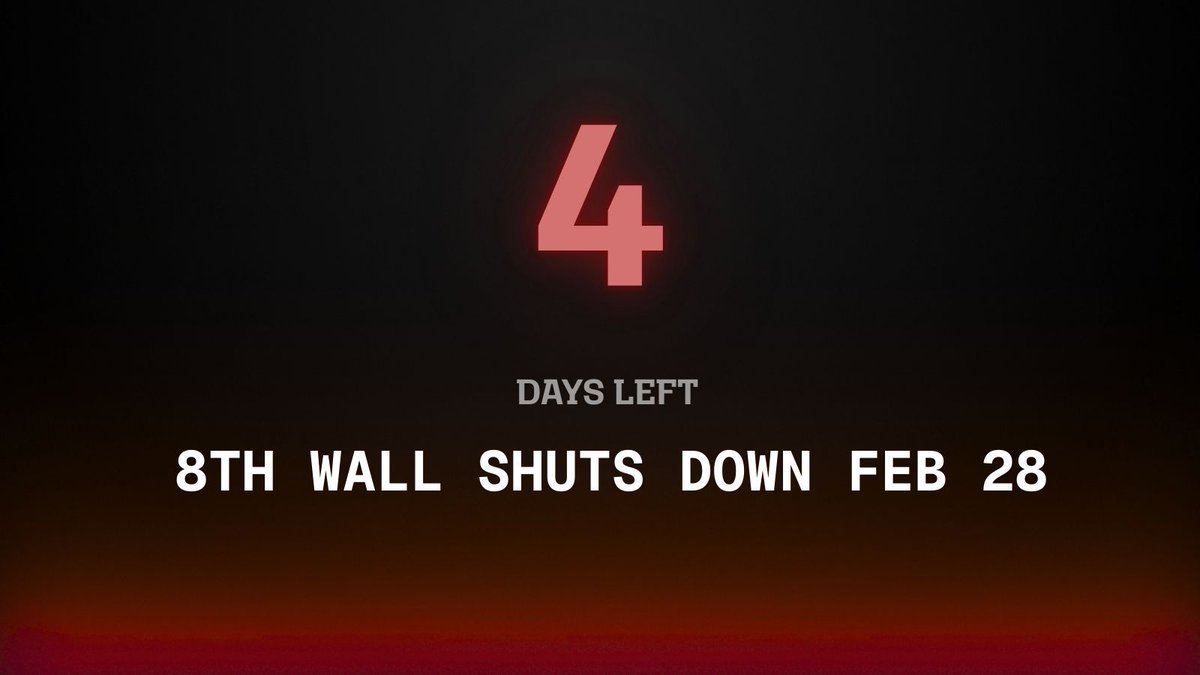 the8thwall's tweet photo. ⚠️ 4 days left.

8th Wall shuts down on Feb 28.

Export projects now or lose the ability to modify or retrieve them. https://t.co/HSjtEkF9gj https://t.co/Rwx27thklo