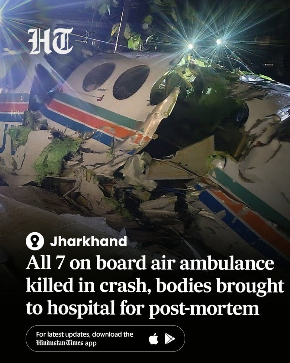 ashokmalik's tweet image. All seven persons on board an #air_ambulance were killed after the aircraft crashed near #Simaria in #Jharkhand's #Chatra district, and their bodies have been brought to a hospital for post-mortem examination, officials said. 
More details:
hindustantimes.com/cities/ranchi-…