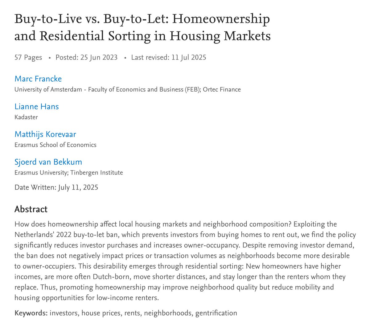 The Netherlands banned investor ownership of housing in 2022.

It did not reduce home prices.

New homeowners had higher incomes, were more often Dutch-born, moved  shorter distances, and stayed longer than the renters they replaced.

I do not think this was an equitable outcome.