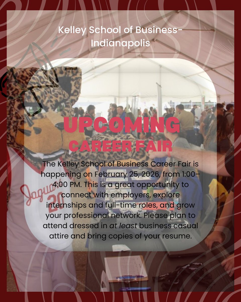 Kelley School of Business Career Fair
🗓 Feb. 25, 2026 | ⏰ 1–4 PM
📍 Campus Center, 4th Floor

Connect with employers, explore opportunities, and grow your network. Dress at least business casual and bring your resume. 💼