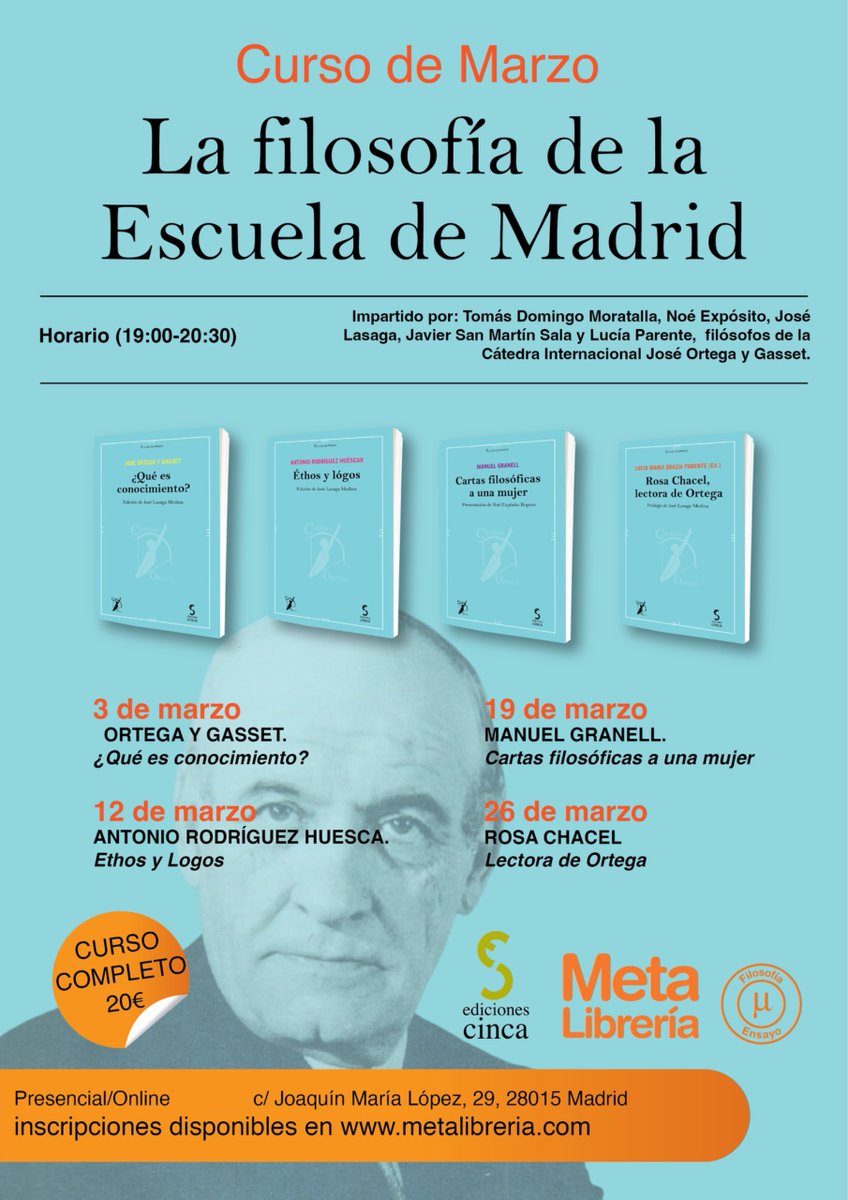 metalibreria's tweet photo. ¡Dedicamos el curso de Marzo a "La filosofía de la Escuela de Madrid"! Impartido por filósofos de la Cátedra Internacional Ortega y Gasset: Tomás Domingo Moratalla, Noé Expósito, José Lasaga, Javier San Martín Sala y Lucía Parente
+Info e inscripciones 
👇
https://t.co/mteCKwEiJW https://t.co/XJiEHT6xcn