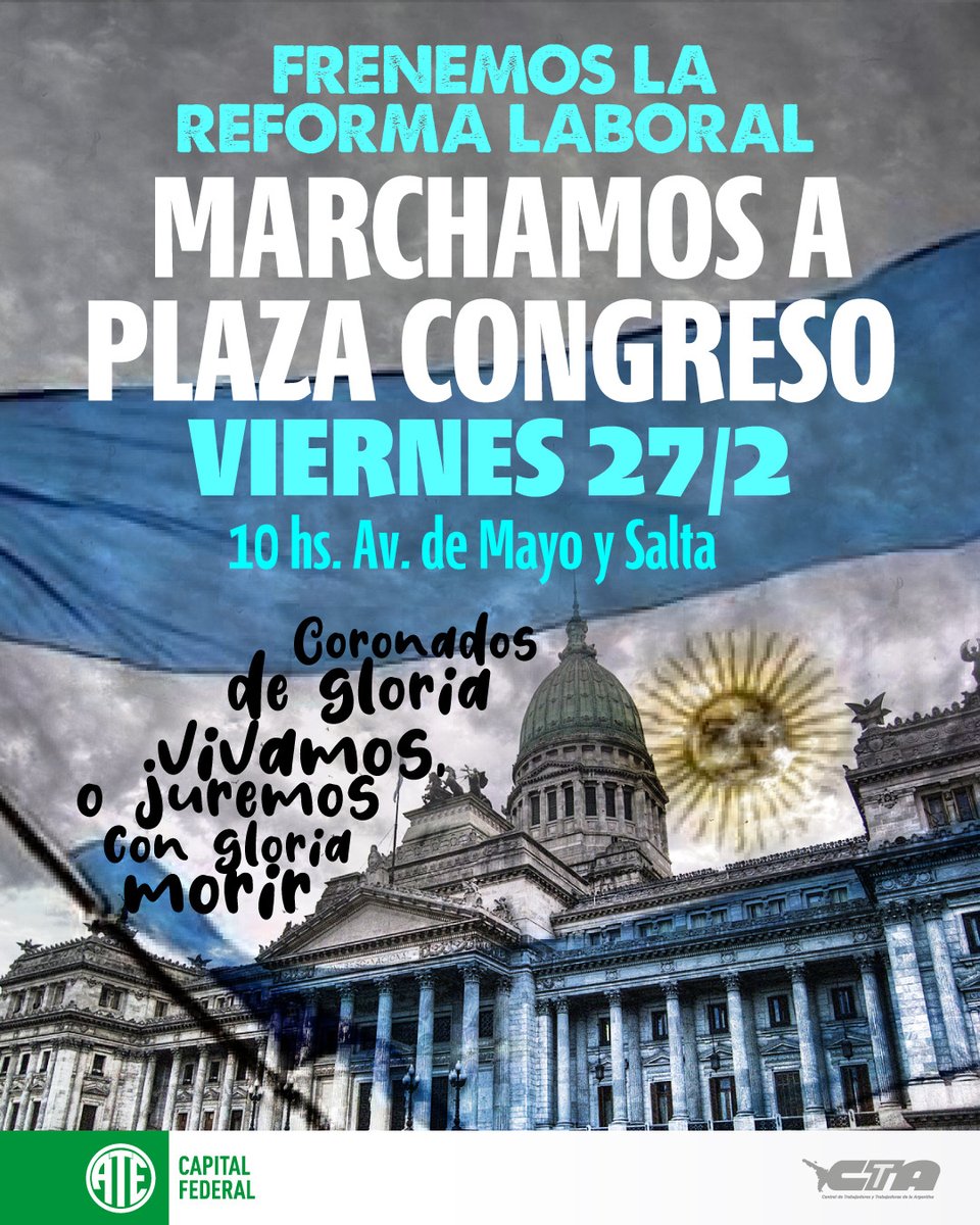 FRENEMOS LA REFORMA LABORAL

Marchamos a Plaza Congreso

🗓️Viernes 27/2

🕙10 hs.

📍 Av. de Mayo y Salta