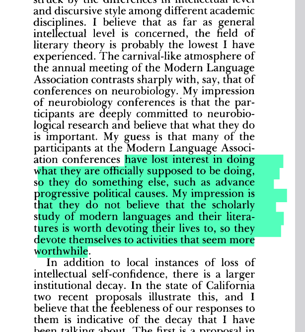 Searle once said academics had lost interest in actually studying in their field and no longer think their chosen field is worth devoting their lives to. So, they do something else and devote their lives to what they see as more worthwhile: advancing leftist political causes.