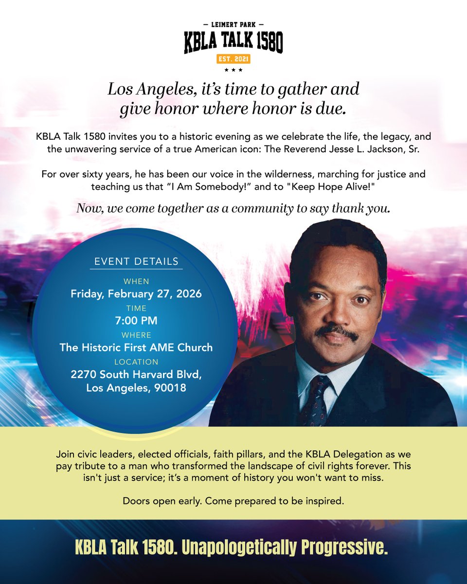 UrbanFam_Focus's tweet photo. Join civic and faith leaders, elected officials, and the #KBLA family as we honor #RevJesseJackson and his lasting impact on civil rights.

Fri, Feb 27, 2026
7PM
Historic First AME Church, Los Angeles
Doors open early. Come ready to reflect and be inspired.

#CivilRightsLegacy https://t.co/jMizpQKRHO