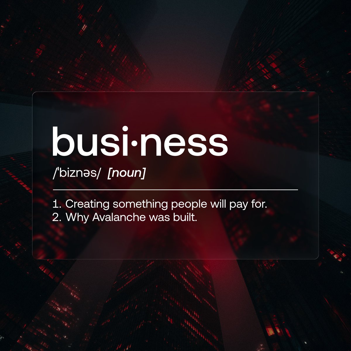A multinational conglomerate is a business. So is a one person garage startup.

Avalanche is built for both.