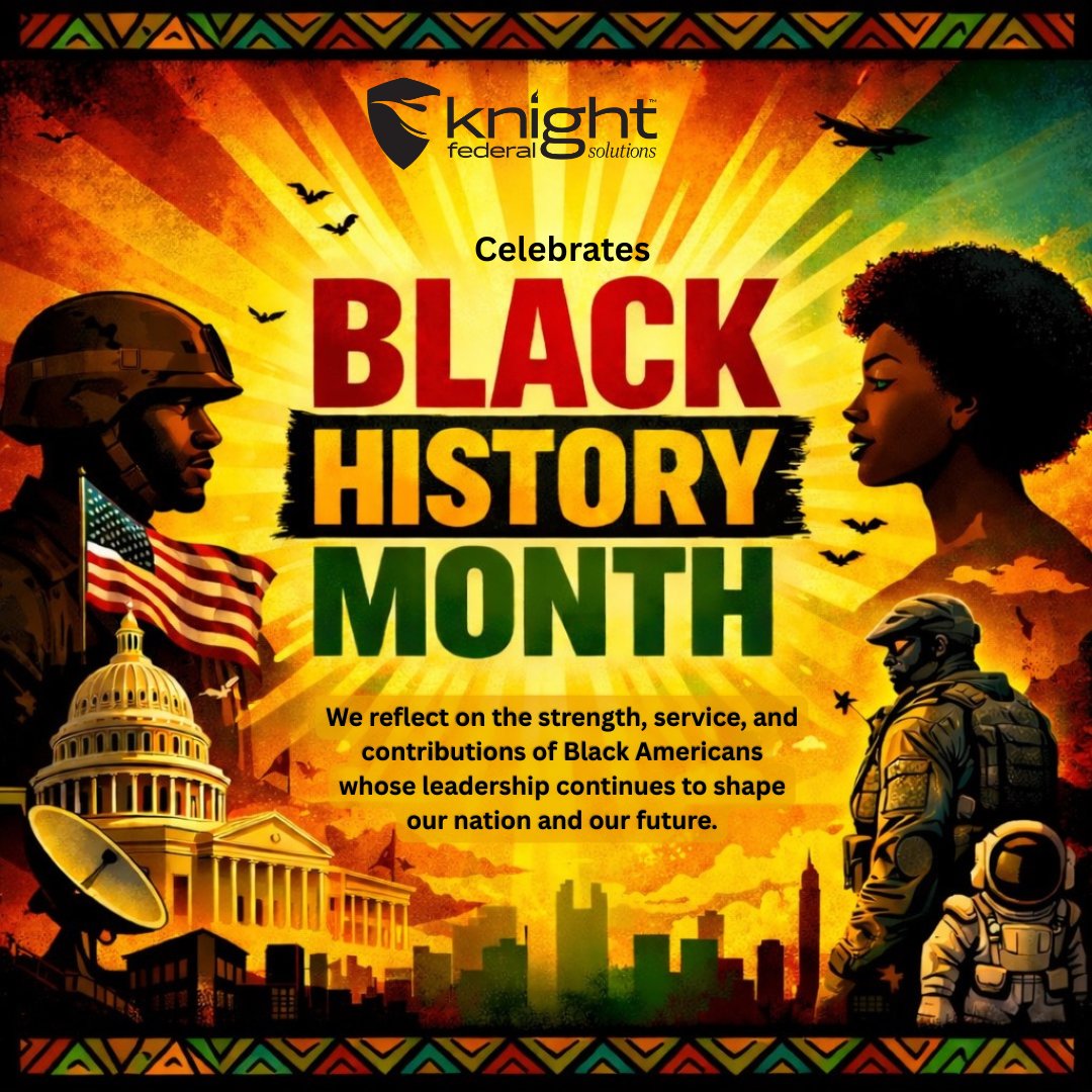 KnightFederal's tweet photo. This Black History Month, we reflect on the strength, service, and contributions of Black Americans whose leadership continues to shape our nation and our future.

Their legacy of excellence and dedication continues to inspire progress for generations to come.

#KnightFederal #BlackHistoryMonth