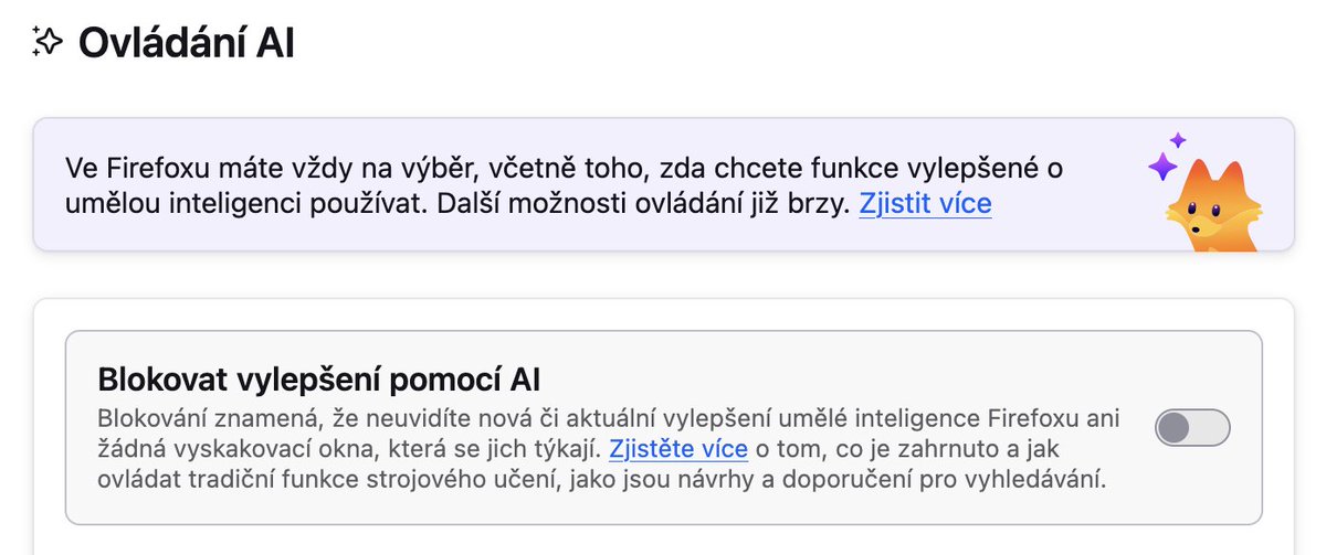 Dnes vyšel Firefox 148. Nejviditelnější novinkou pro uživatele je nová sekce v Nastavení, kde můžete konfigurovat použití AI v prohlížeči. Pomocí jedné volby pak lze použití AI vypnout v celém prohlížeči.

firefox.com/en-US/firefox/…