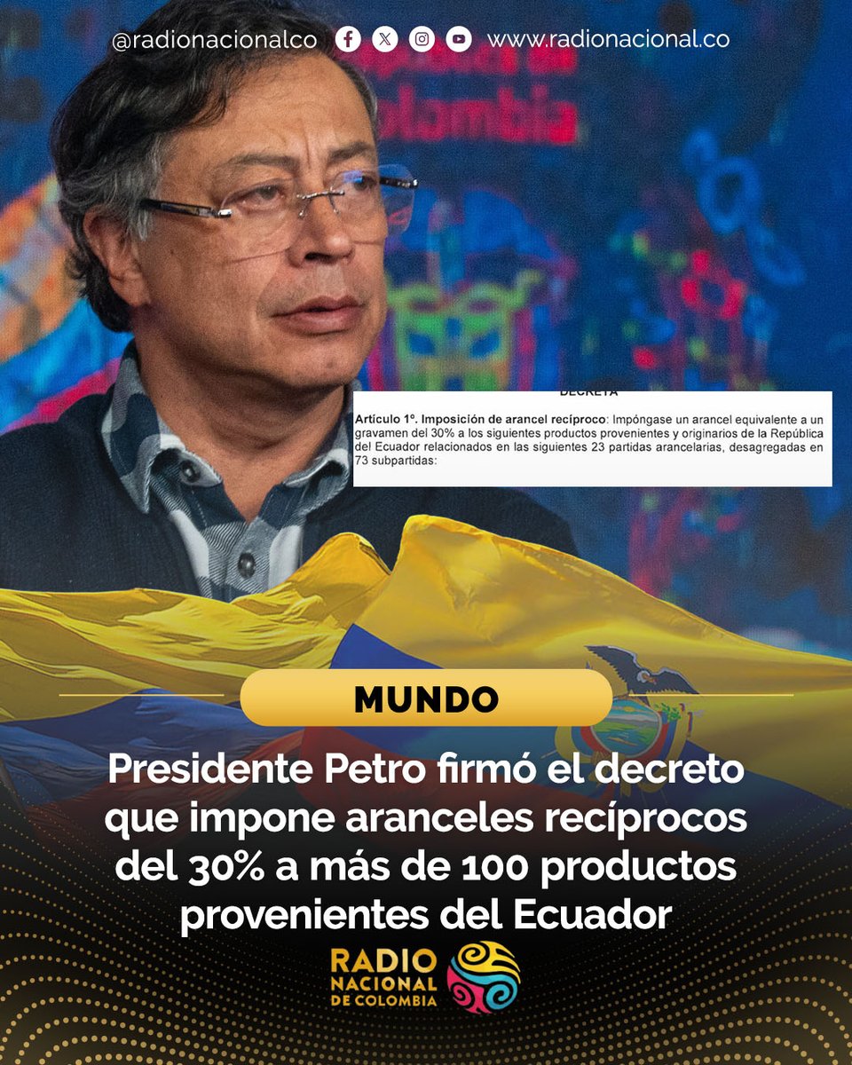 #ATENCIÓN🇨🇴 | El presidente <a href="/petrogustavo/">Gustavo Petro</a> firmó el decreto que impone aranceles recíprocos del 30 % a más de 100 productos provenientes de Ecuador. Asimismo, la normativa establece una restricción al ingreso de mercancías utilizadas en la producción de fentanilo. Estas no podrán