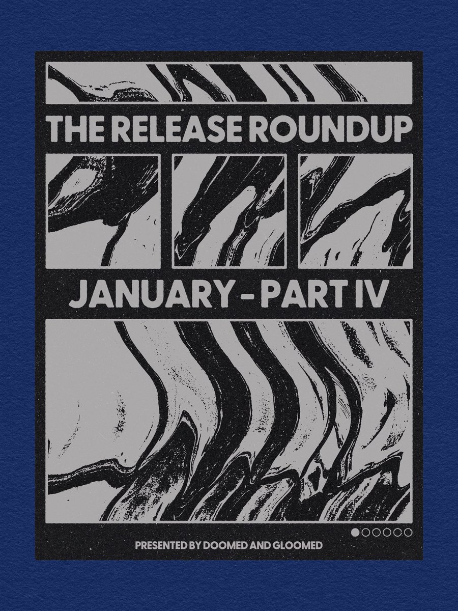 RELEASE ROUNDUP
JANUARY - PART IV
Part four of the January roundup. Post with list and links available here:
doomedandgloomed.beehiiv.com/p/roundup-janu…
#newreleases #newmusic #newmusicalert #releaseroundup