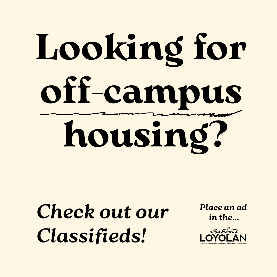 Looking for a place to live? Check out our classifieds!
laloyolan.com/classifieds/