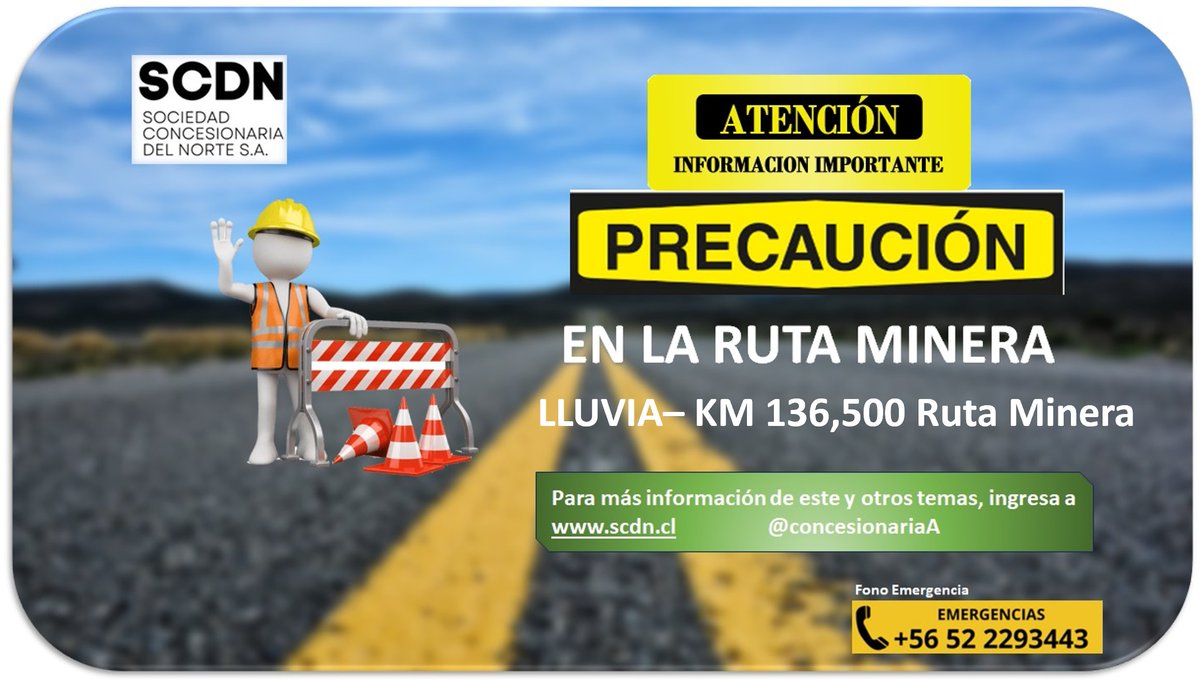 🚧⚠️ ATENCIÓN, Usuarios Ruta Minera ⚠️🚧
Lluvia en KM 136,500.
Conduzca con PRECAUCIÓN y respete señalización.

Más información 👉🌐 scdn.cl
📞 Emergencias +56 52 2293443

#RutaMinera #SeguridadVial #SCDN