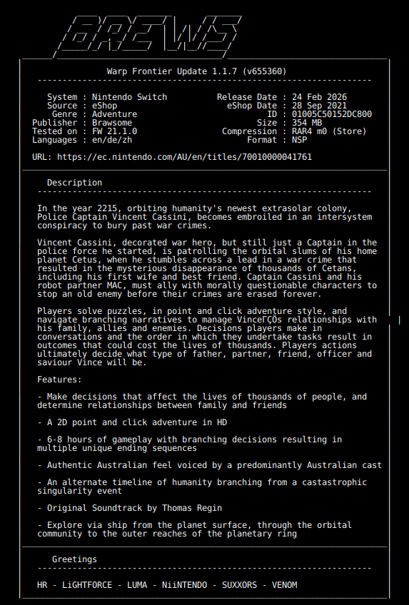 New Release by BREWS!

Warp_Frontier_Update_v1.1.7_NSW-BREWS [01005C50152DC800][B35DBC9B]
Size: 354.6 MiB

View on Tinfoil: tinfoil.io/Title/01005C50…
View on eShop: ec.nintendo.com/apps/01005C501…