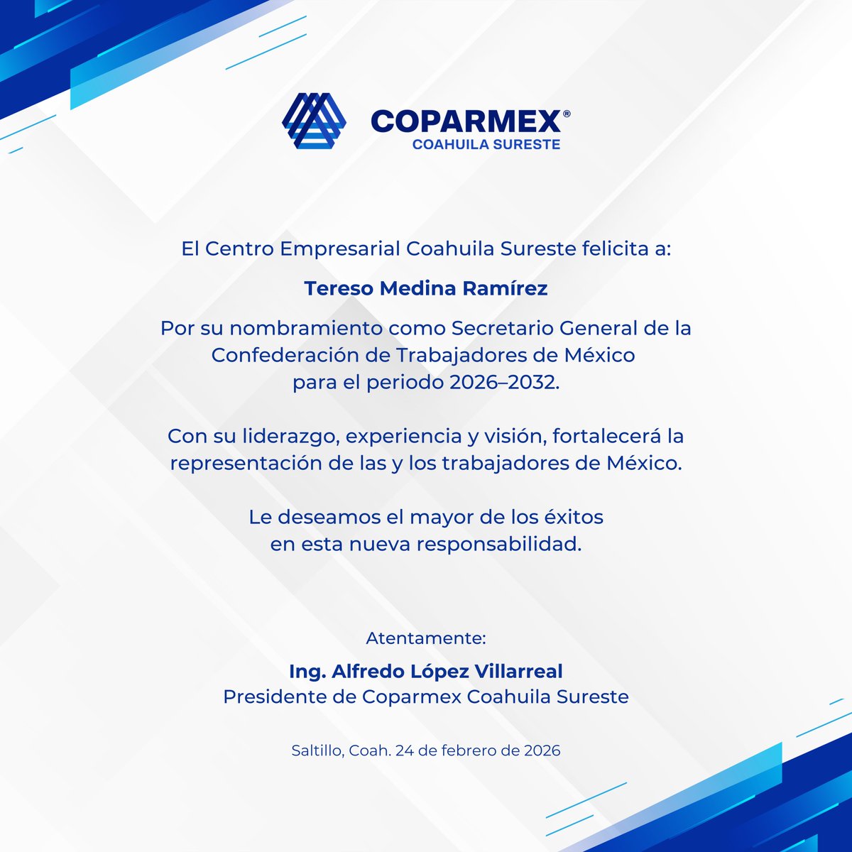 Desde Coparmex Coahuila Sureste, felicitamos a Tereso Medina Ramírez por su nombramiento como Secretario General de la Confederación de Trabajadores de México.🤝