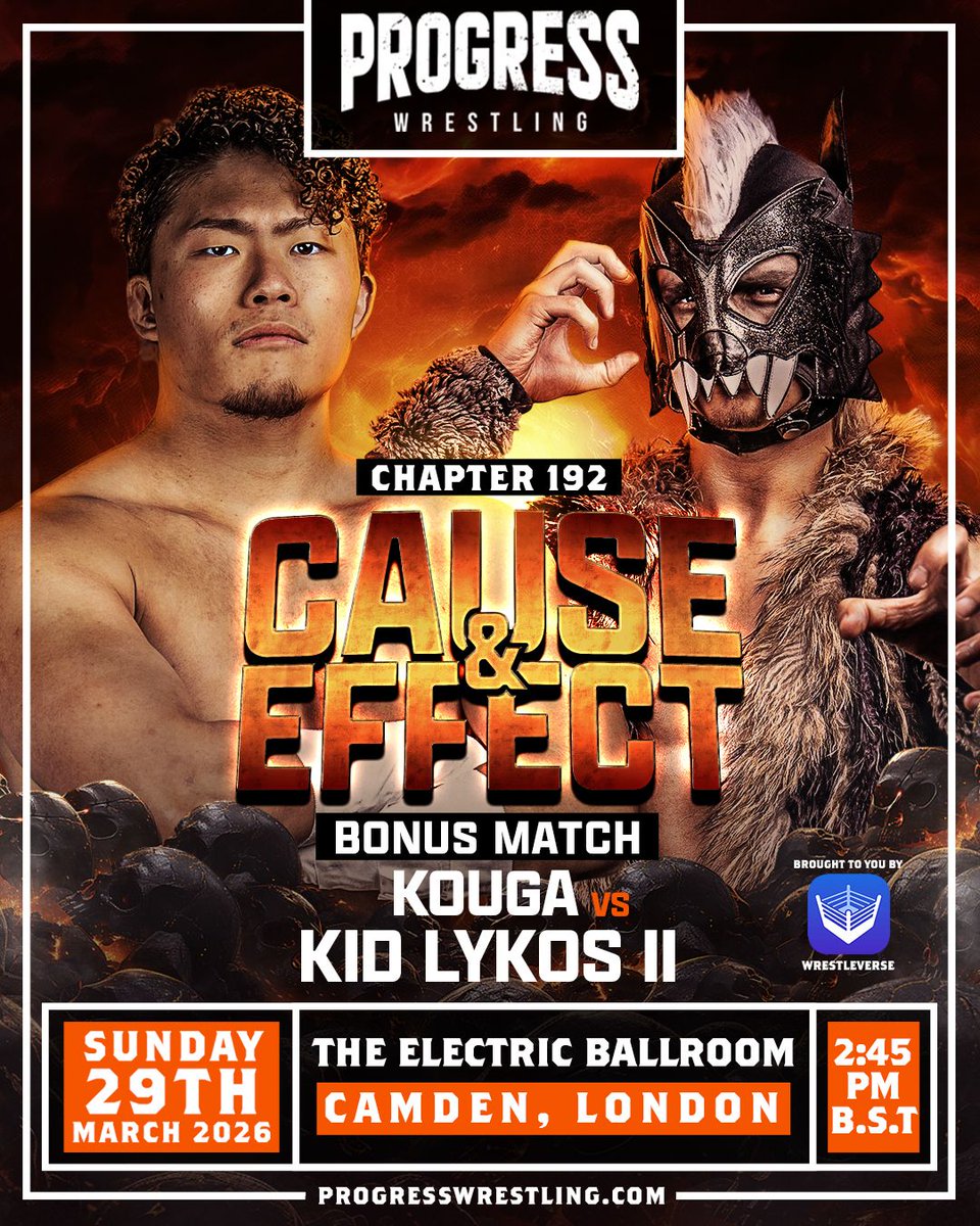 ThisIs_Progress's tweet photo. ⭐️ BONUS MATCH⭐️
KOUGA vs LYKOS II
CHAPTER 192: CAUSE & EFFECT
Brought To You By @WrestleVerseApp
📅 SUNDAY 29TH MARCH 2026
🔔 3:00 PM (BST)
📍 THE ELECTRIC BALLROOM
🎟️ TICKETS NOW ON SALE 🎟️
➡️ https://t.co/aUb3SHxr8w
#Chapter192
#CauseEffect
#PROGRESSwrestling
#WrestleVerseApp
#WrestlingCommunity