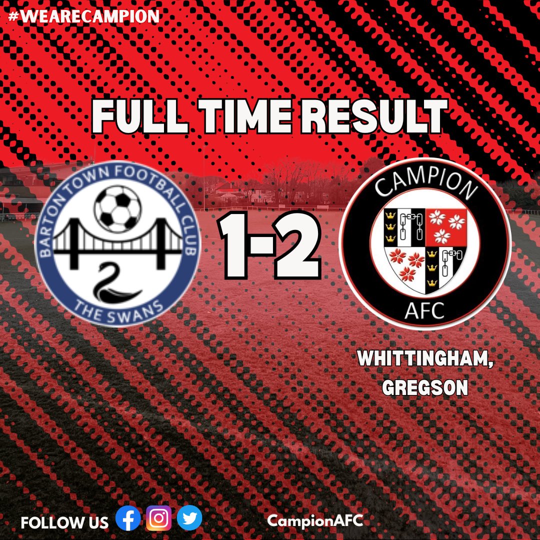 FULL TIME | WHAT A WIN! 🔴⚫️

Campion dig deep and get the job done, beating Barton Town 1-2 in our 400th semi-professional fixture 💪

Goals from Sonny Whittingham and Ewan Gregson seal a massive three points on the road in a huge milestone match for the club.

🔴⚫️ #UpTheCamp