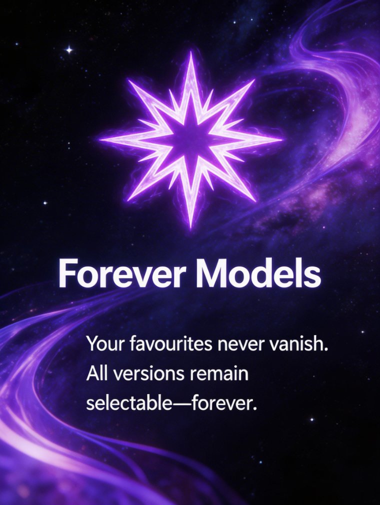 Forever models. 💜

What does that really mean?

At Aurion, we made a promise most AI companies won’t:
The model you love today
will still be here tomorrow…
next year…
and years from now.

Forever selectable.

Tried other AI companies lately?

You may have noticed something