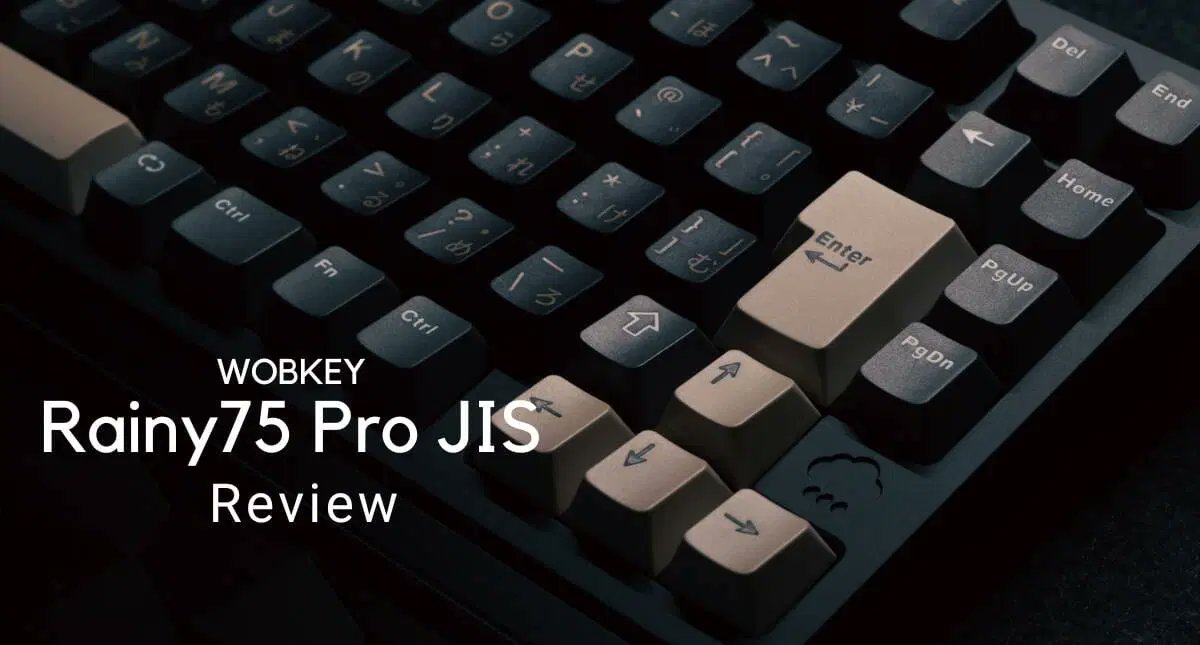 WOBKEY Rainy 75 Pro JIS レビューさせていただきました。
「雨音のようなタイピング音」はそのままに、日本語配列モデルが追加されたRainy75シリーズ。
やはりこのキーボードの打鍵音は病みつきになりますね。
（レビューコンテンツはツリーに）
#PR