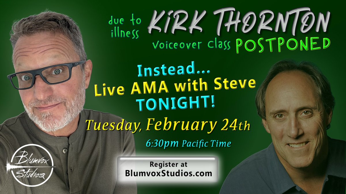💥CLASS POSTPONED! 💥

Our class tonight with Kirk Thornton has been postponed due to illness.

Instead, it will be replaced with a LIVE AMA with Steve! TONIGHT Tuesday, Feb 24th, at 6:30pm *Advance Registration Required >> blumvoxstudios.com