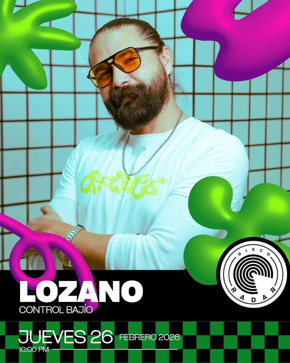 Este Jueves abrimos la semana en Disco Radar con Lozano [Control Bajío], los esperamos!