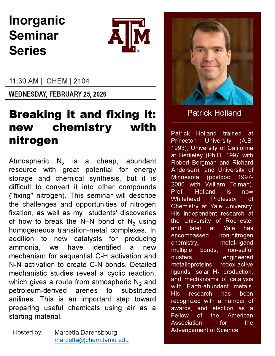 TAMUChemistry's tweet photo. Dr. Patrick Holland (Yale) will give an Inorganic Division seminar titled “Breaking it and fixing it: new chemistry with nitrogen” on Wednesday , February 25 at 11:30 am in 2104 CHEM. Join us! https://t.co/esADR0FQMr