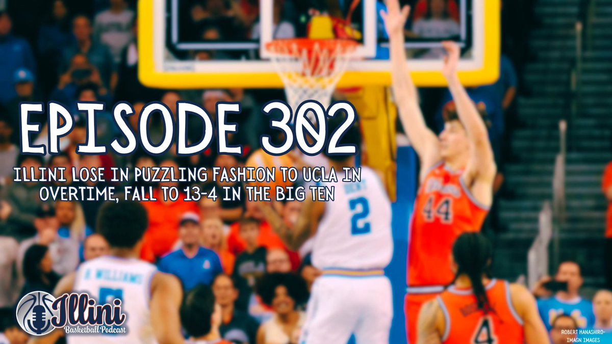 Ep. 302 is posted! #Illini 

🟠Puzzling OT Loss to UCLA 
🔵BIG Picture &amp; NCAAT Talk

open.spotify.com/episode/68fJFt…