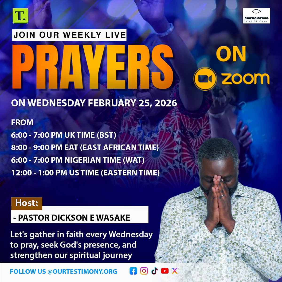 Mid-Week Fuel for Your Soul! ⚡️

Pause midweek and seek God’s presence with Pastor Dickson E. Wasake &amp; our global family 🌍

🗓 Wed, Feb 25, 2026
📍 LIVE on Zoom
⏰ 6PM UK/Nigeria | 8PM EAT | 12PM US (ET)
Distance is not a barrier. Come expecting a breakthrough! 🙌
#MidweekPrayer