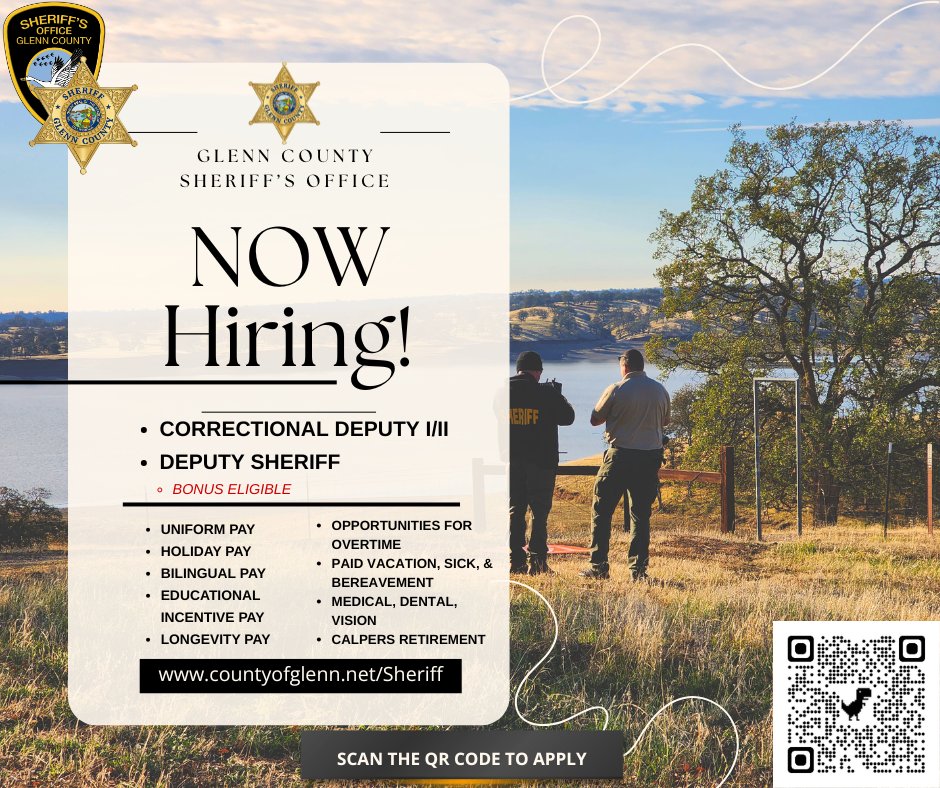 Now Hiring for Correctional Deputy and Deputy Sheriff at Glenn County. To learn more or to apply, go to: countyofglenn.net/Sheriff