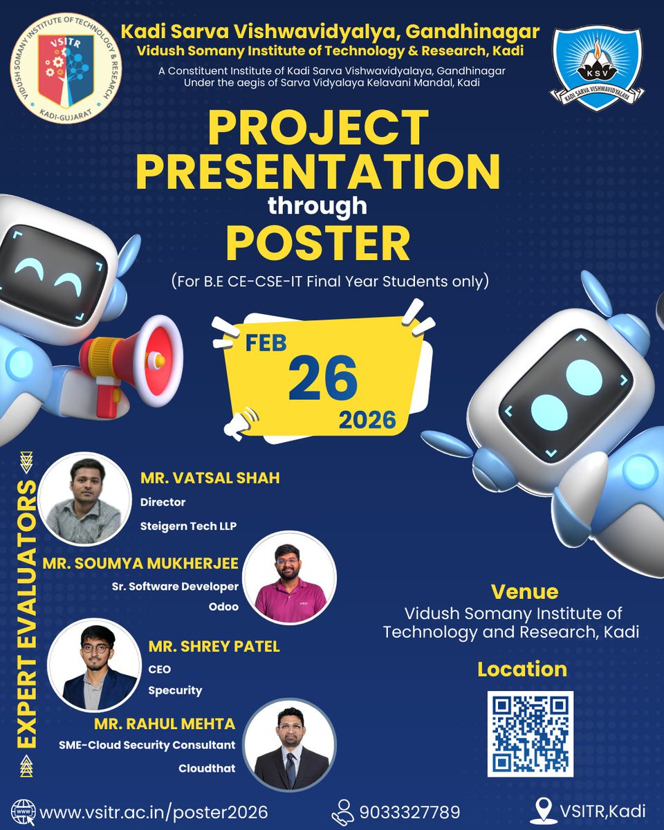 ✨ Innovate. Design. Present. ✨
VSITR is proud to announce the Final Year Project Poster Presentation 2026, where our budding engineers and innovators will showcase their creativity, technical expertise, and research excellence.
📅 Date: 26 February 2026

#VSITR #KSV #SVKM