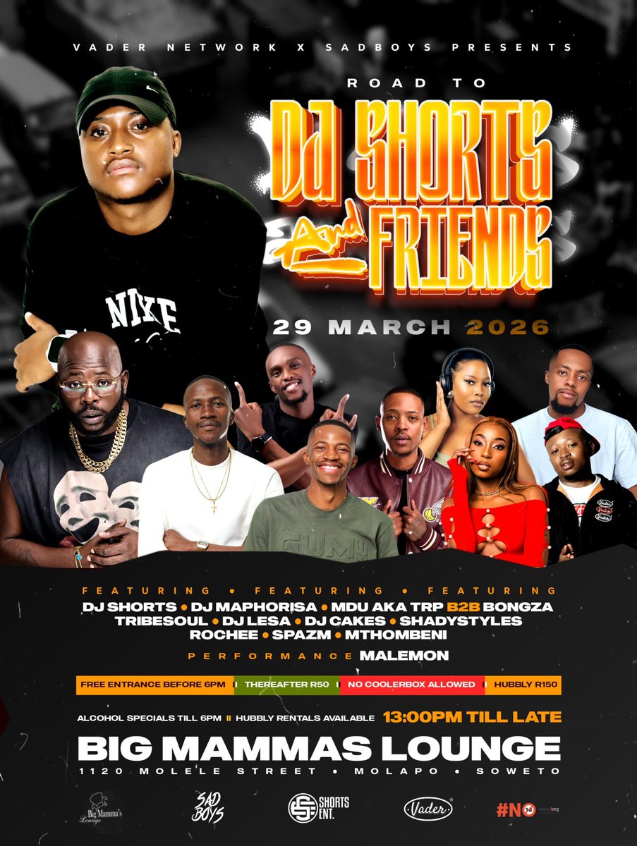 LeshPromotions's tweet photo. 🇿🇦🧑‍🍳Eyo!! #Soweto Stand Up!!

VaderNetwork × Sadboys 
Present:

🔌Road to DJ Shorts &amp; Friends 

📍Big Mammas Lounge (Molapo, Soweto)

Come rock with the likes of : @DjMaphorisa , MduAkaTrp, Malemon, TribeSoul, Shadystyles, Bongza, Dj Cakes, Dj Lesa &amp; More🤟🔥❤️
#BigBrotherMzansi https://t.co/lyEDjcE1Ss
