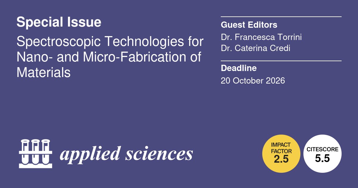 Applsci's tweet image. 📢 #SpecialIssue
Spectroscopic Technologies for Nano- and Micro-Fabrication of Materials
📅20 October 2026
👨‍🔬 Guest Editors: Dr. Francesca Torrini; Dr. Caterina Credi
🔗mdpi.com/journal/applsc…
#fabrication #spectroscopictechnologies #additivemanufacturing #3Dprinting